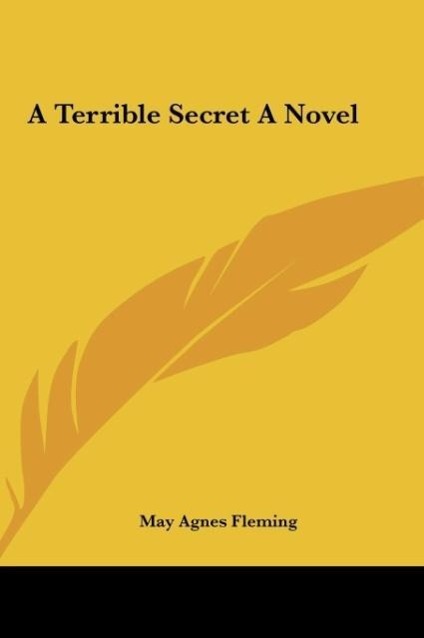 A Terrible Secret A Novel - Fleming, May Agnes