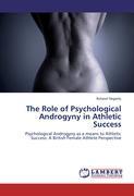 The Role of Psychological Androgyny in Athletic Success - Hegarty, Roland