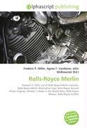 Rolls-Royce Merlin - Miller, Frederic P. Vandome, Agnes F. McBrewster, John