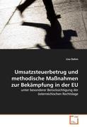 Umsatzsteuerbetrug und methodische Massnahmen zur Bekaempfung in der EU - Dahm, Lisa