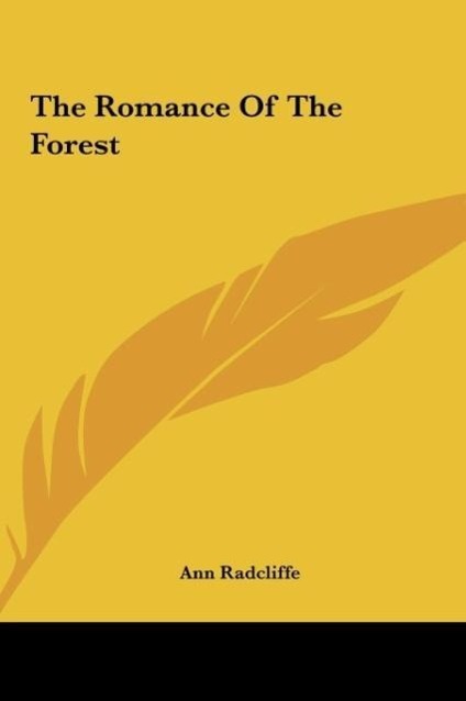 The Romance Of The Forest - Radcliffe, Ann