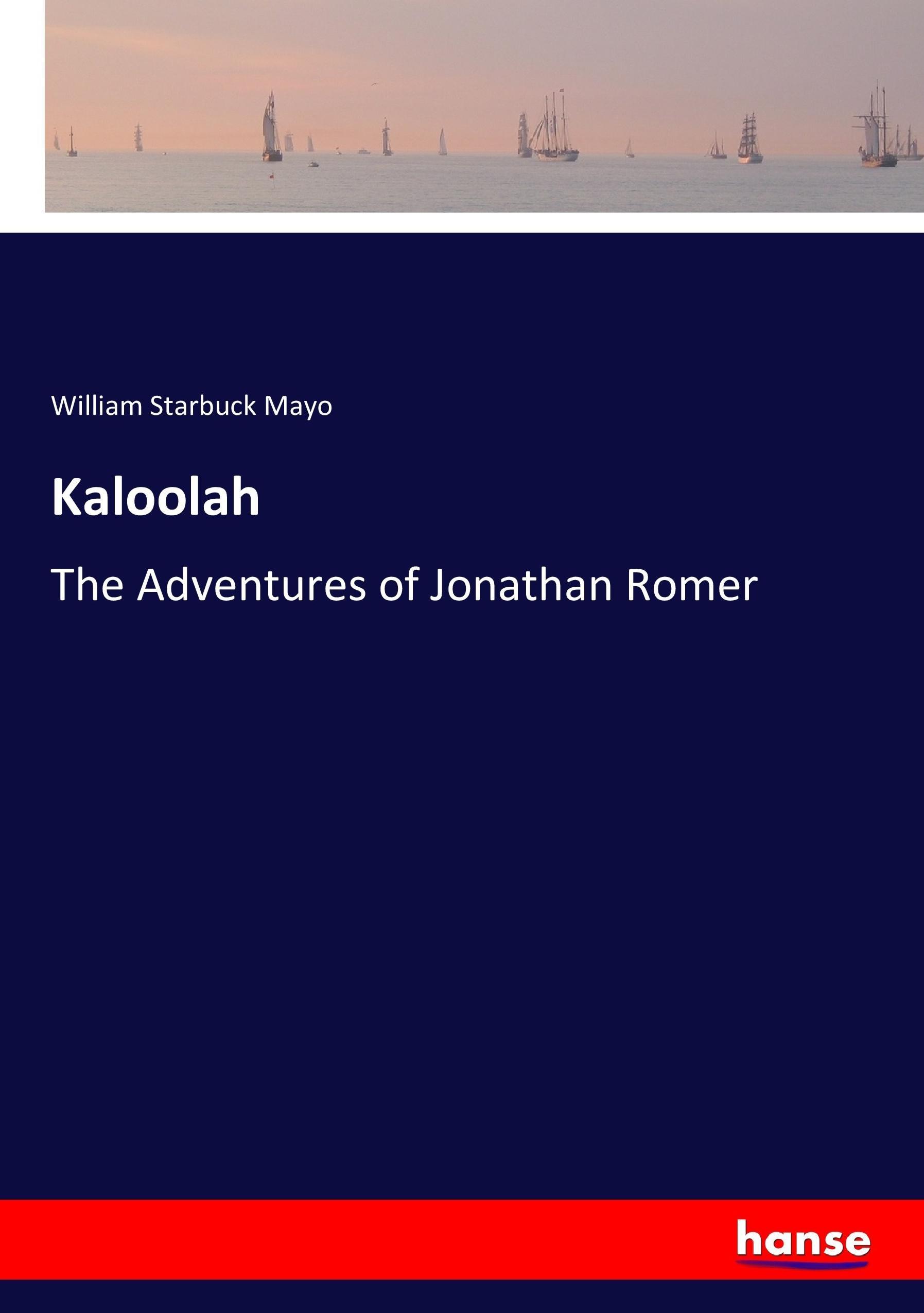Kaloolah - Mayo, William Starbuck