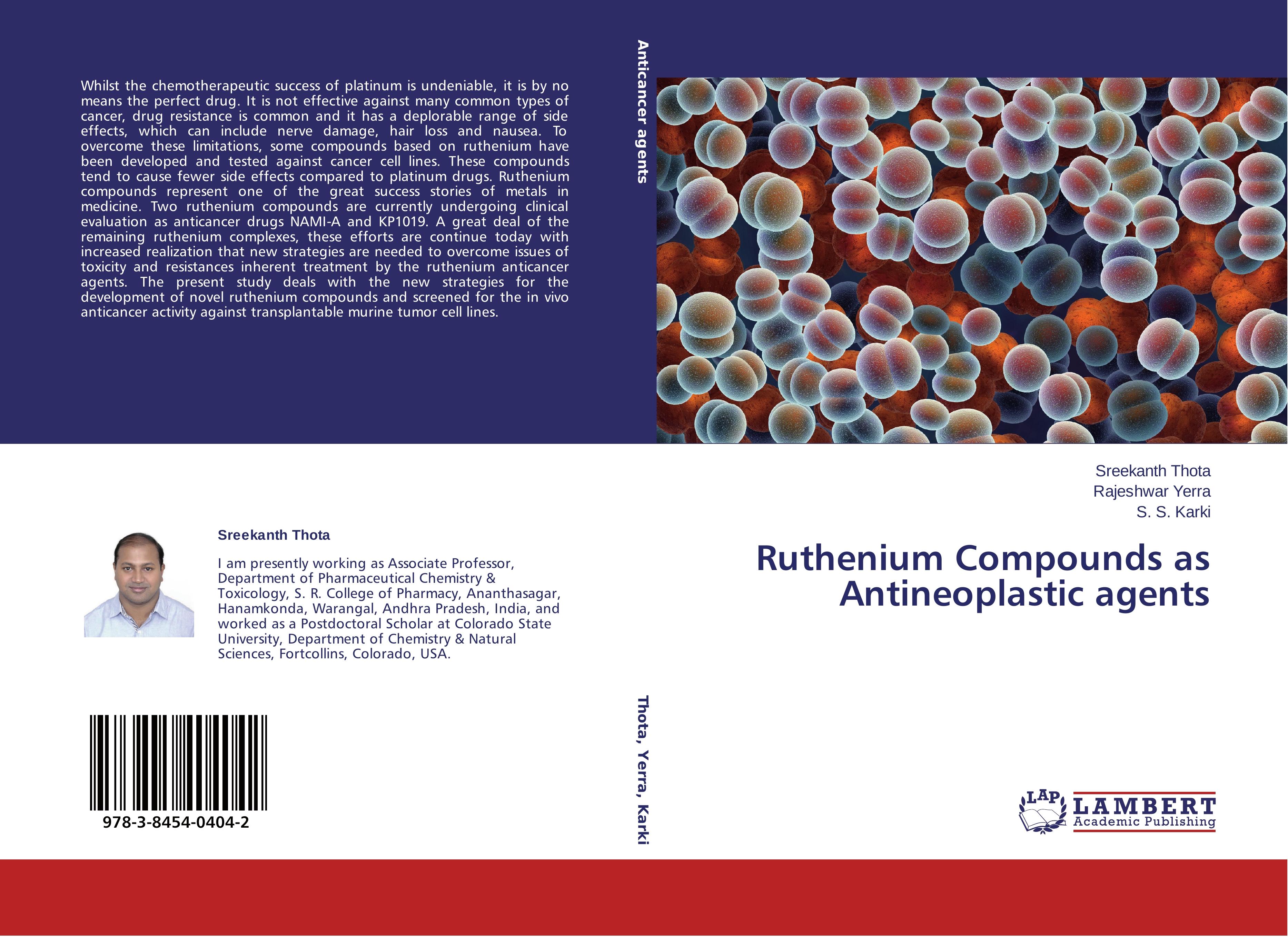 Ruthenium Compounds as Antineoplastic agents - Sreekanth Thota Rajeshwar Yerra S. S. Karki