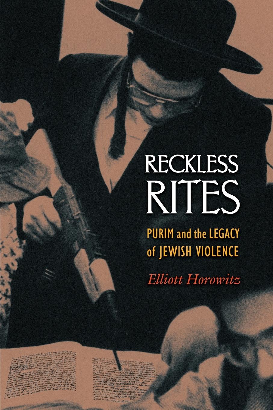 Reckless Rites - Horowitz, Elliott