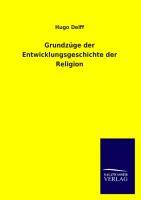 Grundzuege der Entwicklungsgeschichte der Religion - Delff, Hugo