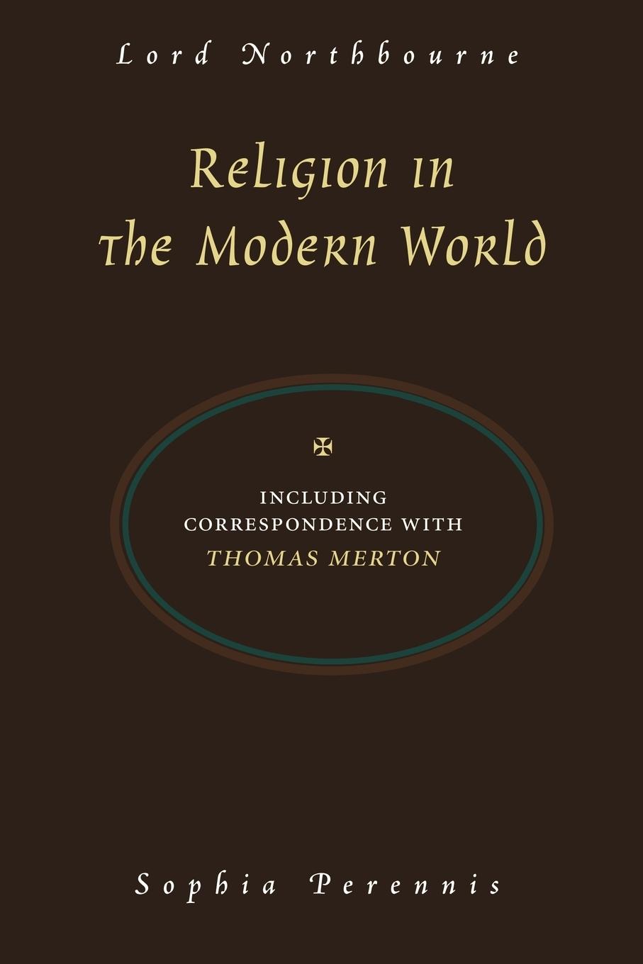 Religion in the Modern World - Northbourne, Christopher James Merton, Thomas