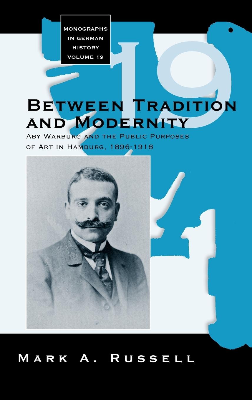 Between Tradition and Modernity - Russell, Mark A.