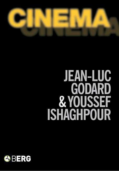 Cinema: The Archaeology of Film and the Memory of a Century - Godard, Jean-Luc Ishaghpour, Youssef