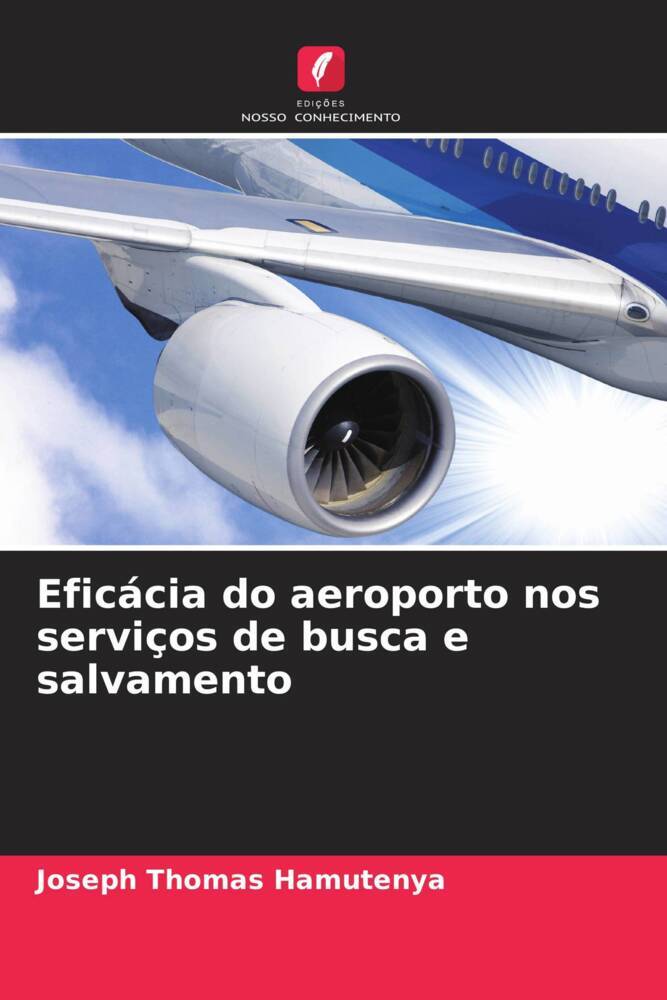 Eficácia do aeroporto nos serviços de busca e salvamento - Joseph Thomas Hamutenya