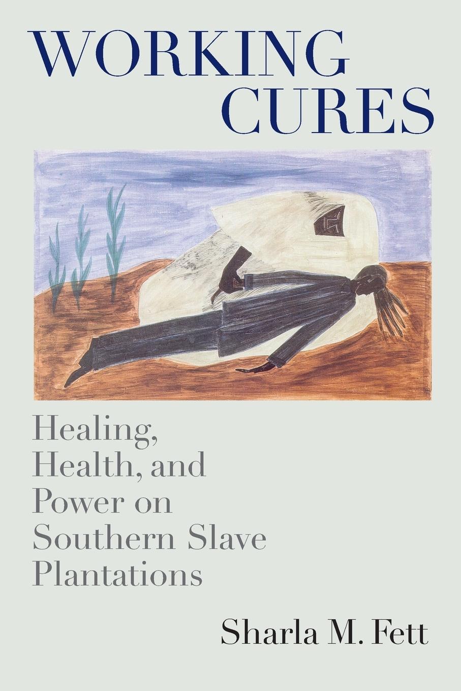 Working Cures - Fett, Sharla M.
