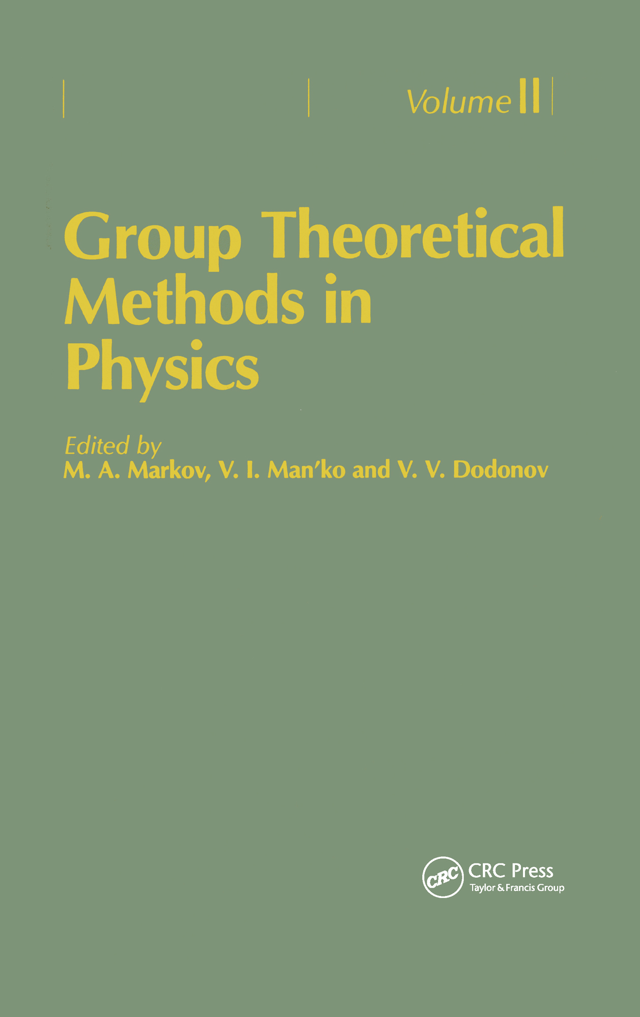 Group Theoretical Methods in Physics. Volume II