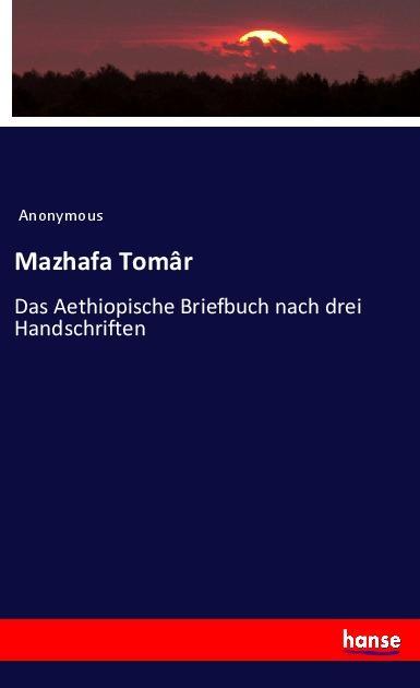 Mazhafa Tomâr - Anonym