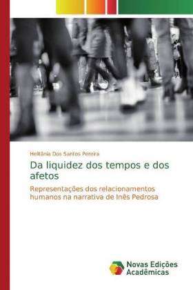 Da liquidez dos tempos e dos afetos - Dos Santos Pereira, Helitânia