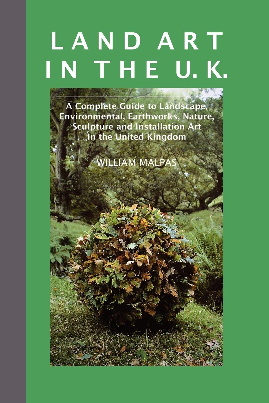 Land Art in the U.K. - Malpas, William