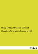 Narrative of a Voyage to Senegal in 1816 - Savigny, J.-B. Henri Corréard, Alexandre
