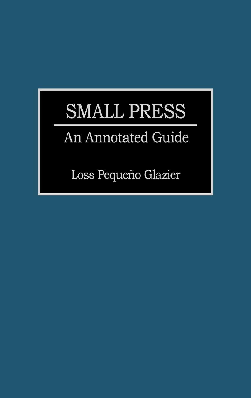 Small Press - Glazier, Loss P.