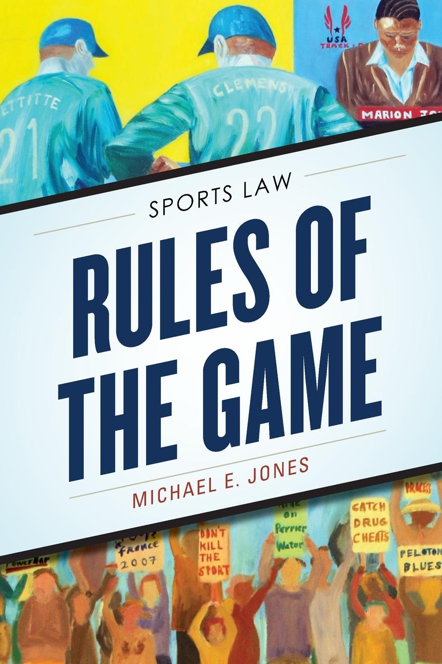Rules of the Game - Jones, Michael E.
