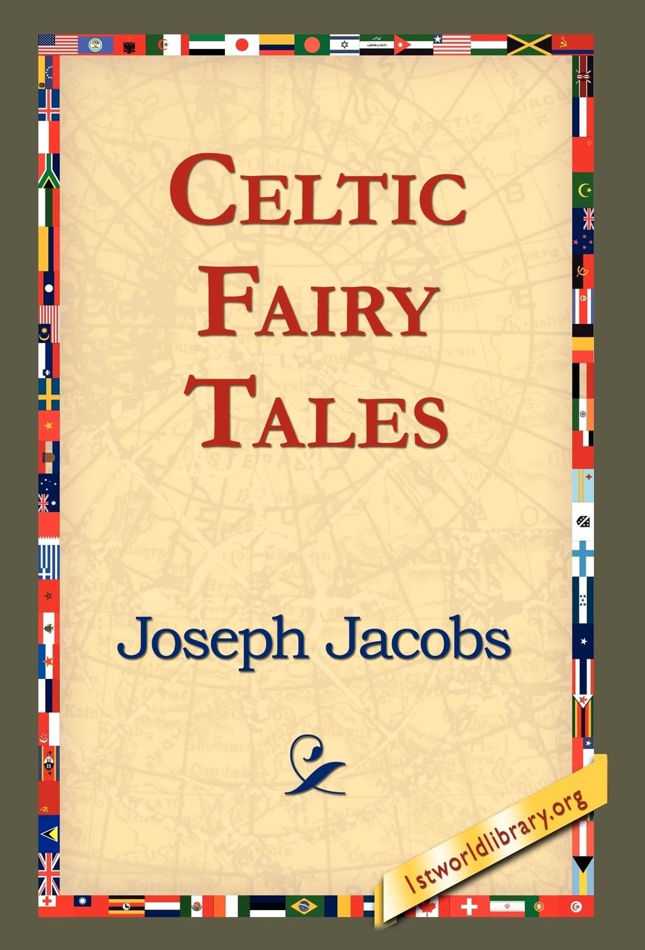 Celtic Fairy Tales - Jacobs, Joseph