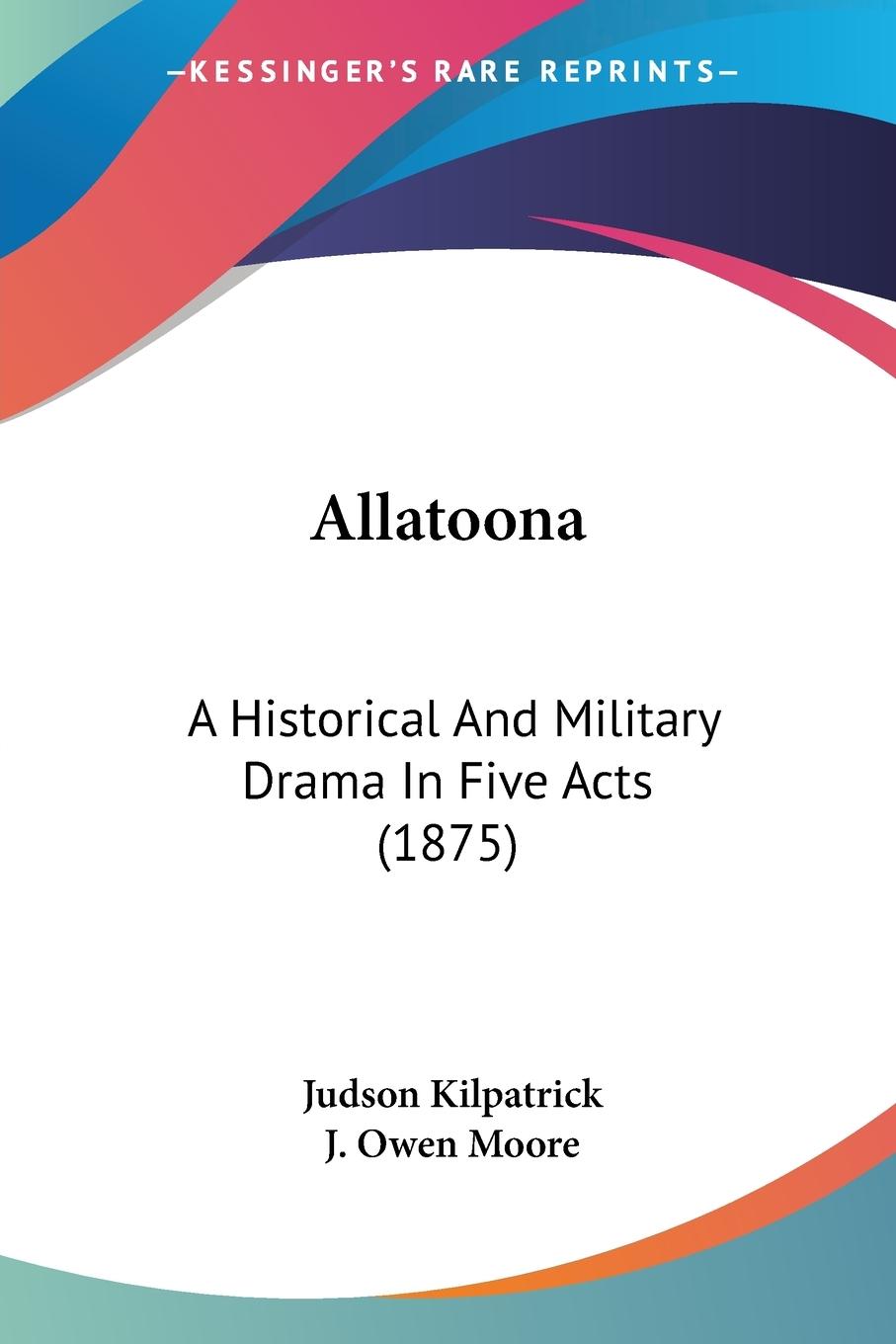 Allatoona - Kilpatrick, Judson Moore, J. Owen