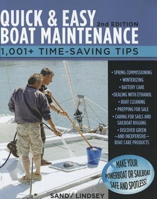 Quick and Easy Boat Maintenance, 2nd Edition: 1,001 Time-Saving Tips - Lindsey, Sandy