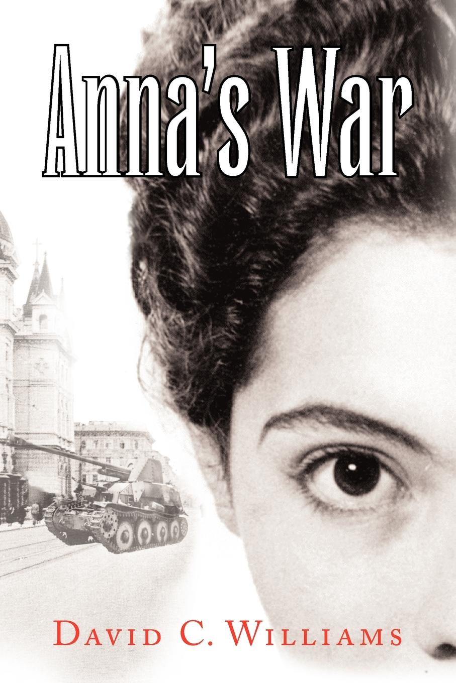 Anna s War - Williams, David C.