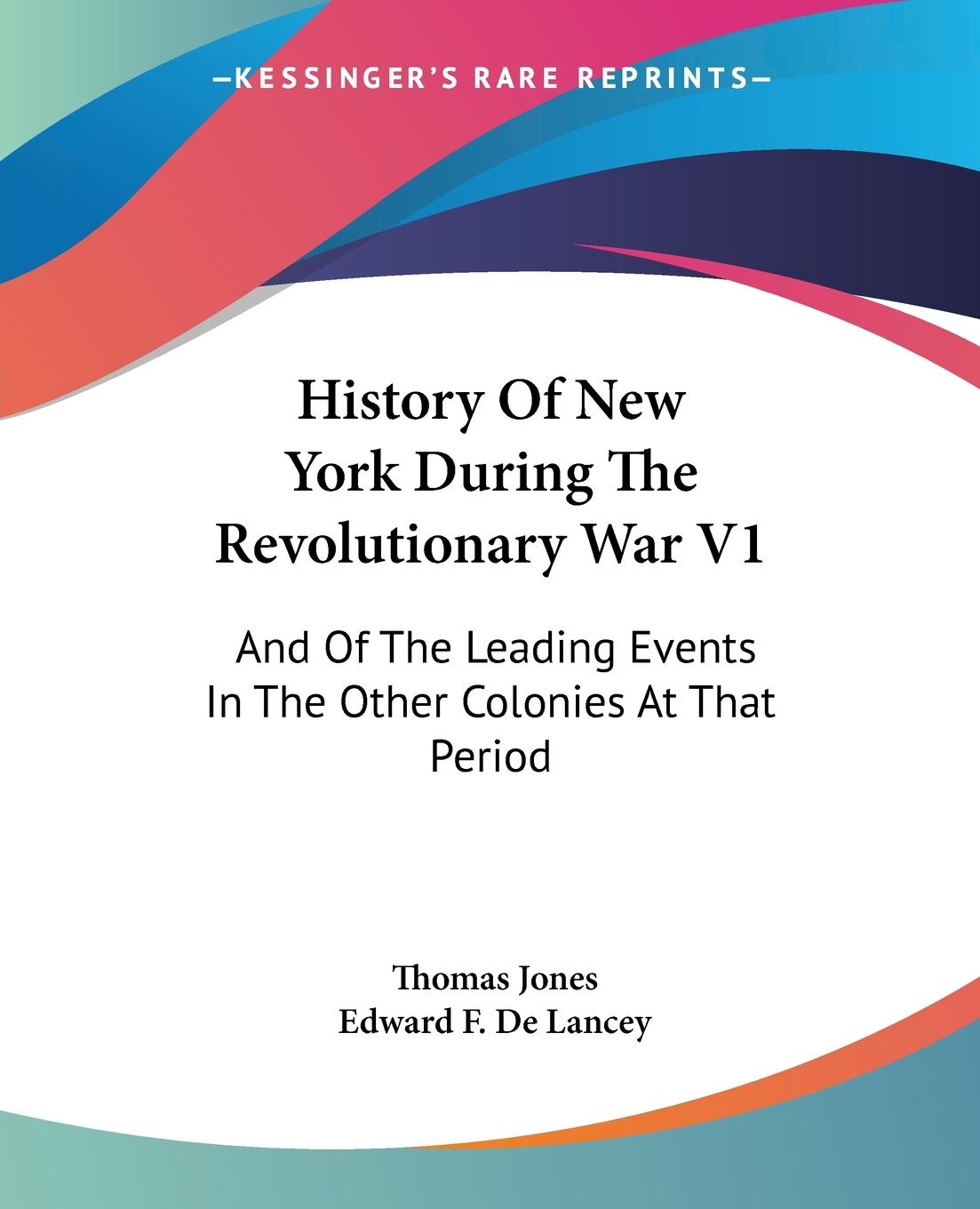 History Of New York During The Revolutionary War V1 - Jones, Thomas