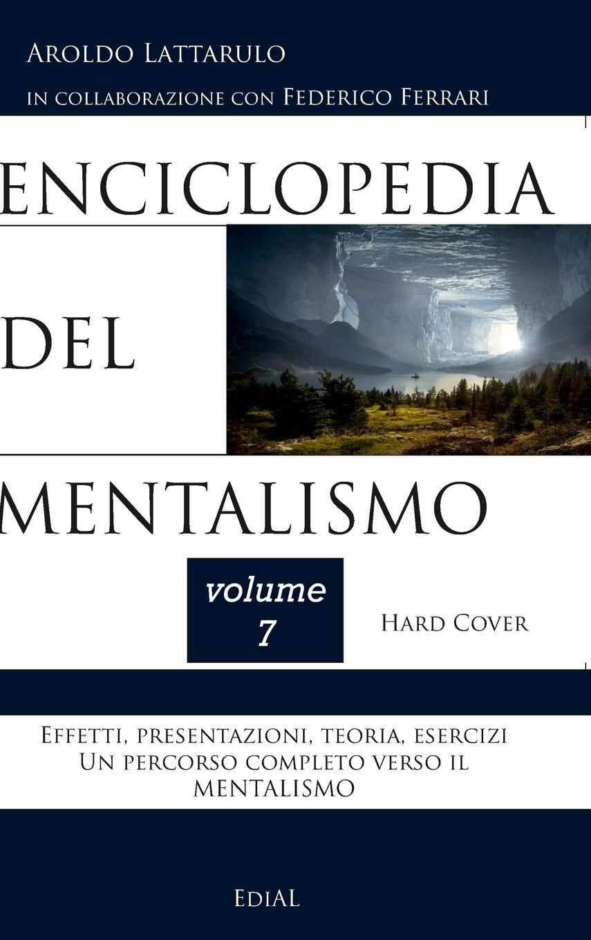 Enciclopedia del Mentalismo - Vol. 7 Hard Cover - Lattarulo, Aroldo