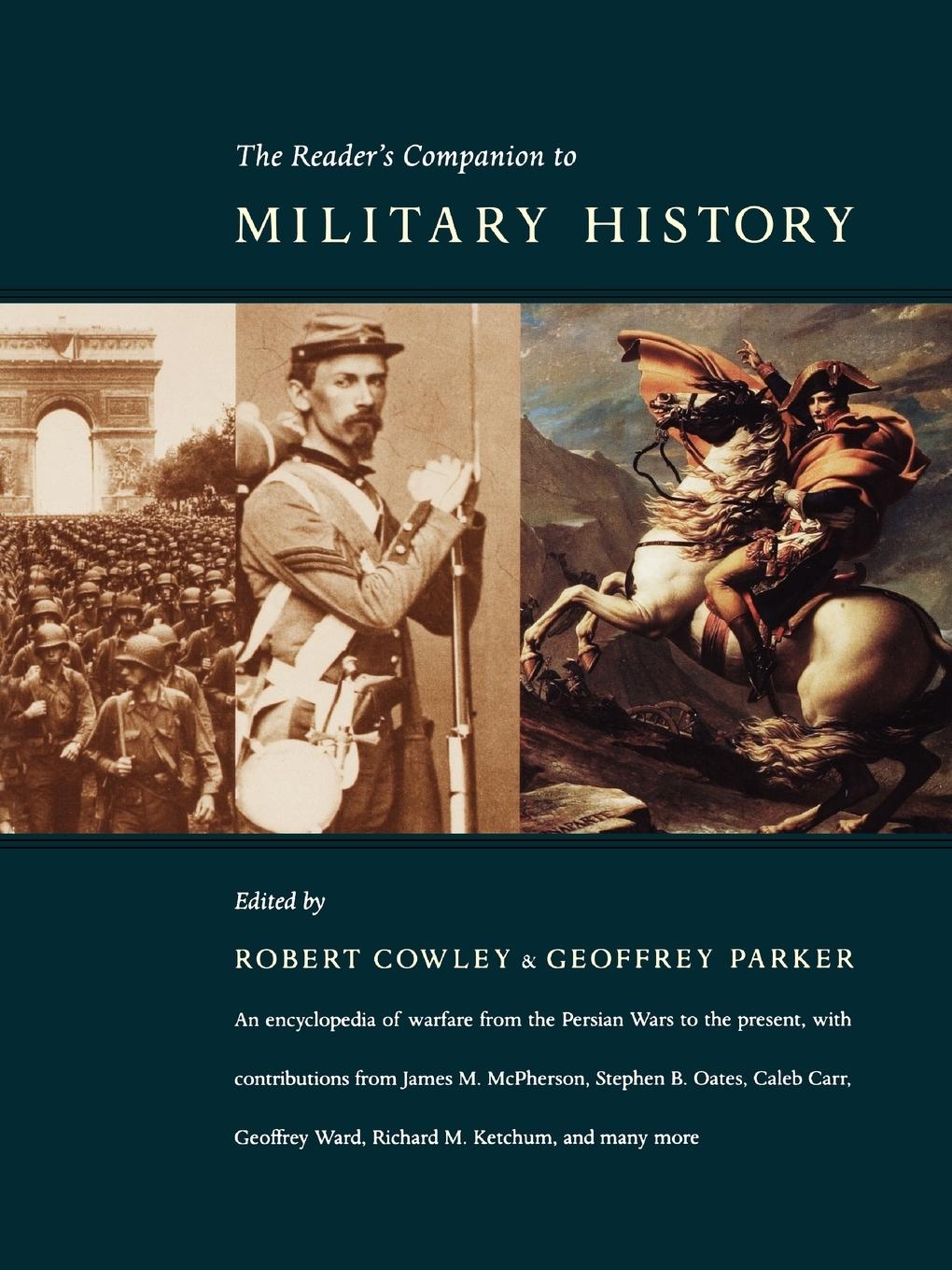 The Reader s Companion to Military History - Cowley, Robert Parker, Geoffrey