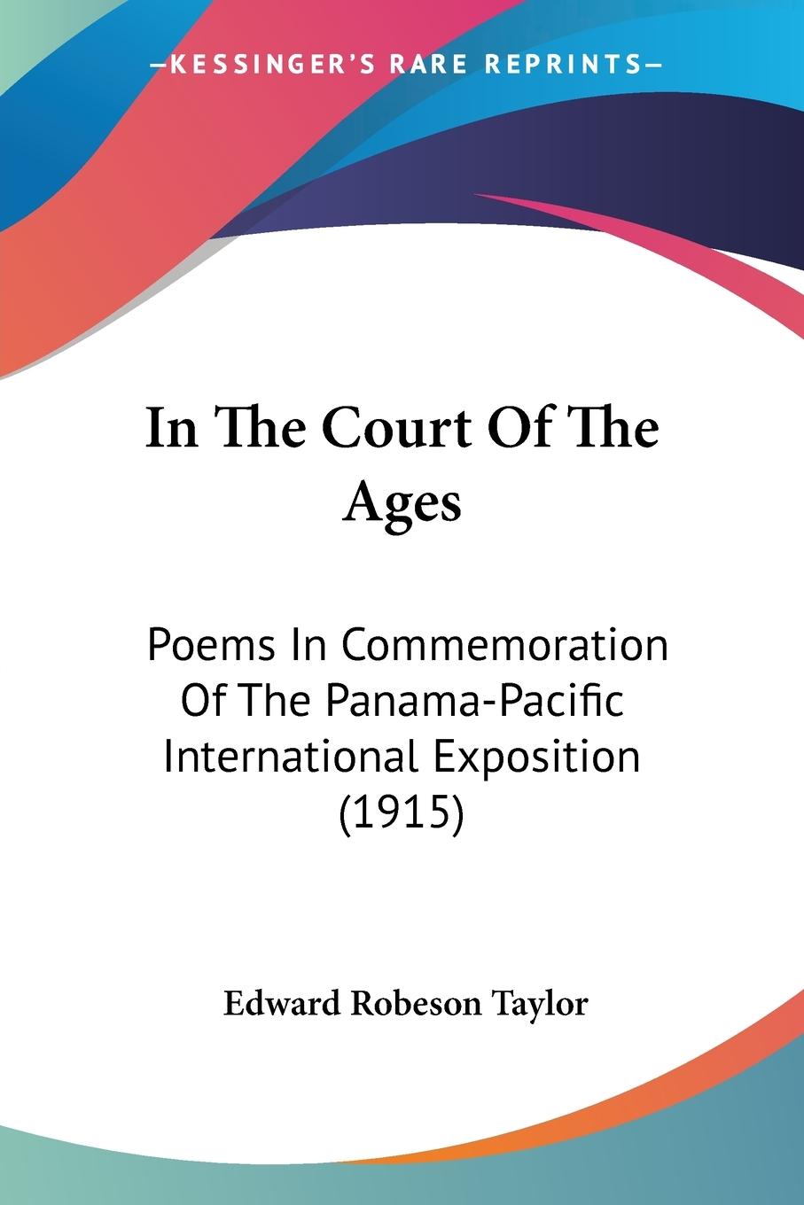 In The Court Of The Ages - Taylor, Edward Robeson