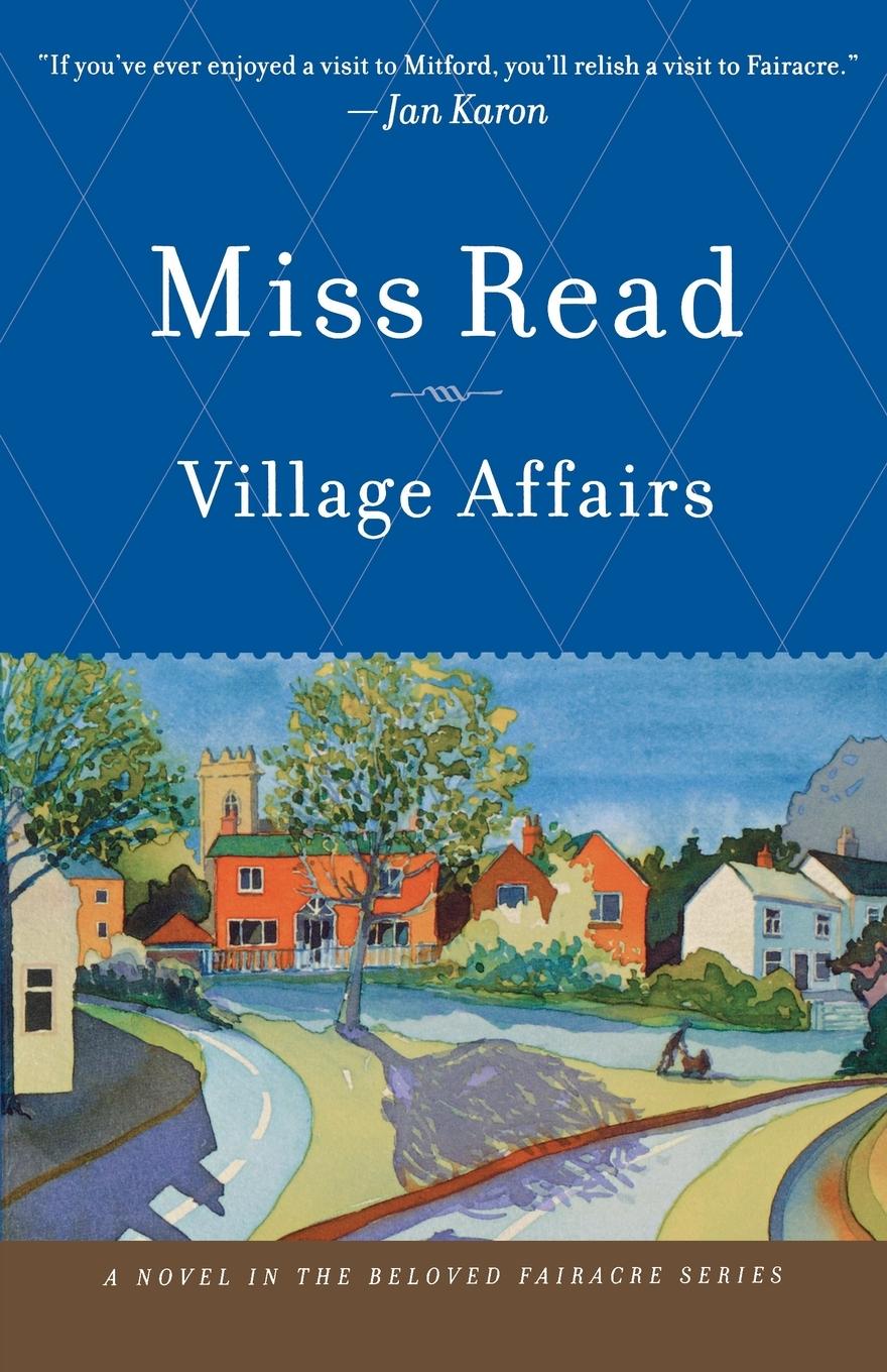 Village Affairs - Miss Read