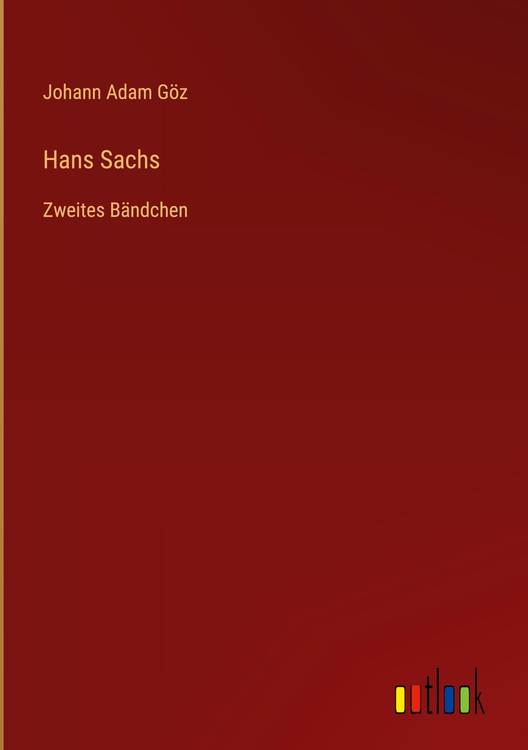 Hans Sachs - Goez, Johann Adam