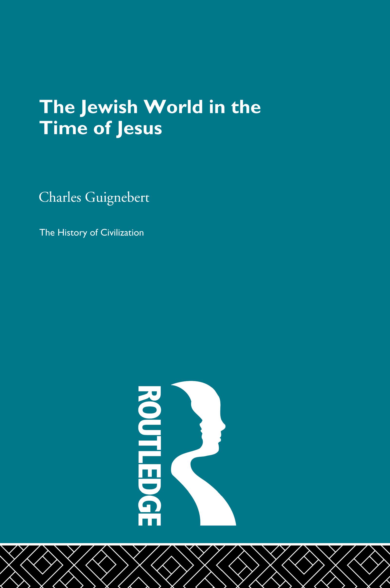 Jewish World in the Time of Jesus - Charles Guignebert