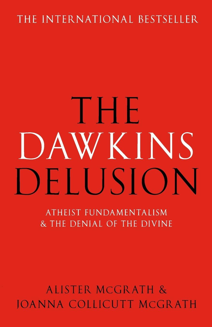 The Dawkins Delusion? - Mcgrath, Alister
