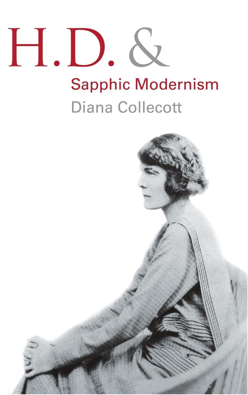 H.D. and Sapphic Modernism 1910-1950 - Collecott, Diana