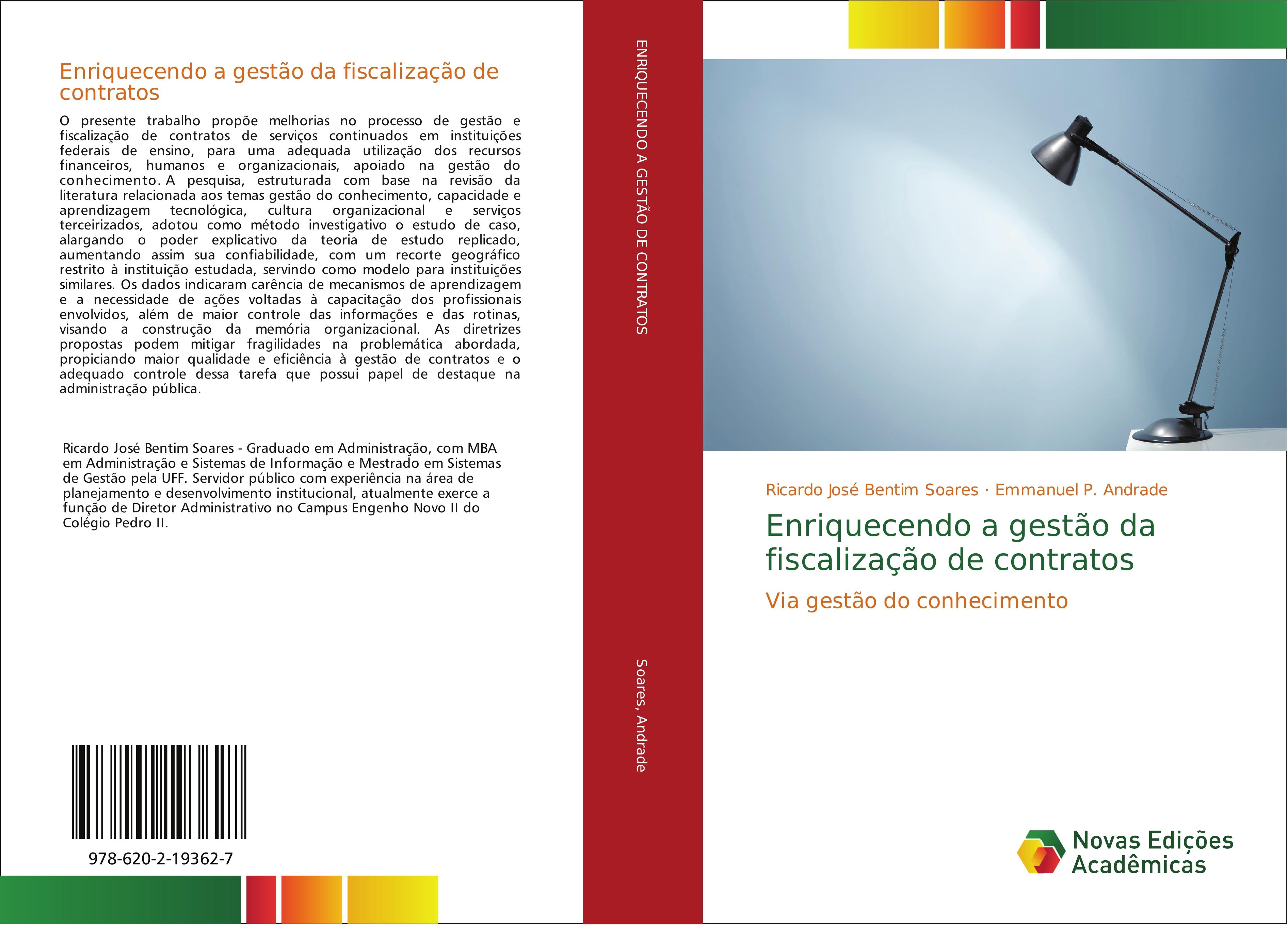 Enriquecendo a gestão da fiscalização de contratos - Ricardo José Bentim Soares Emmanuel P. Andrade