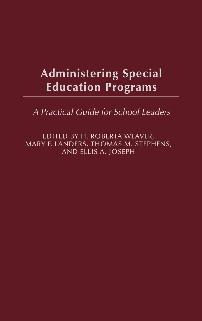 Administering Special Education Programs: A Practical Guide for School Leaders