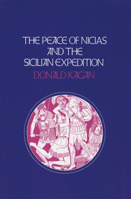 PEACE OF NICIAS & THE SICILIAN - Kagan, Donald
