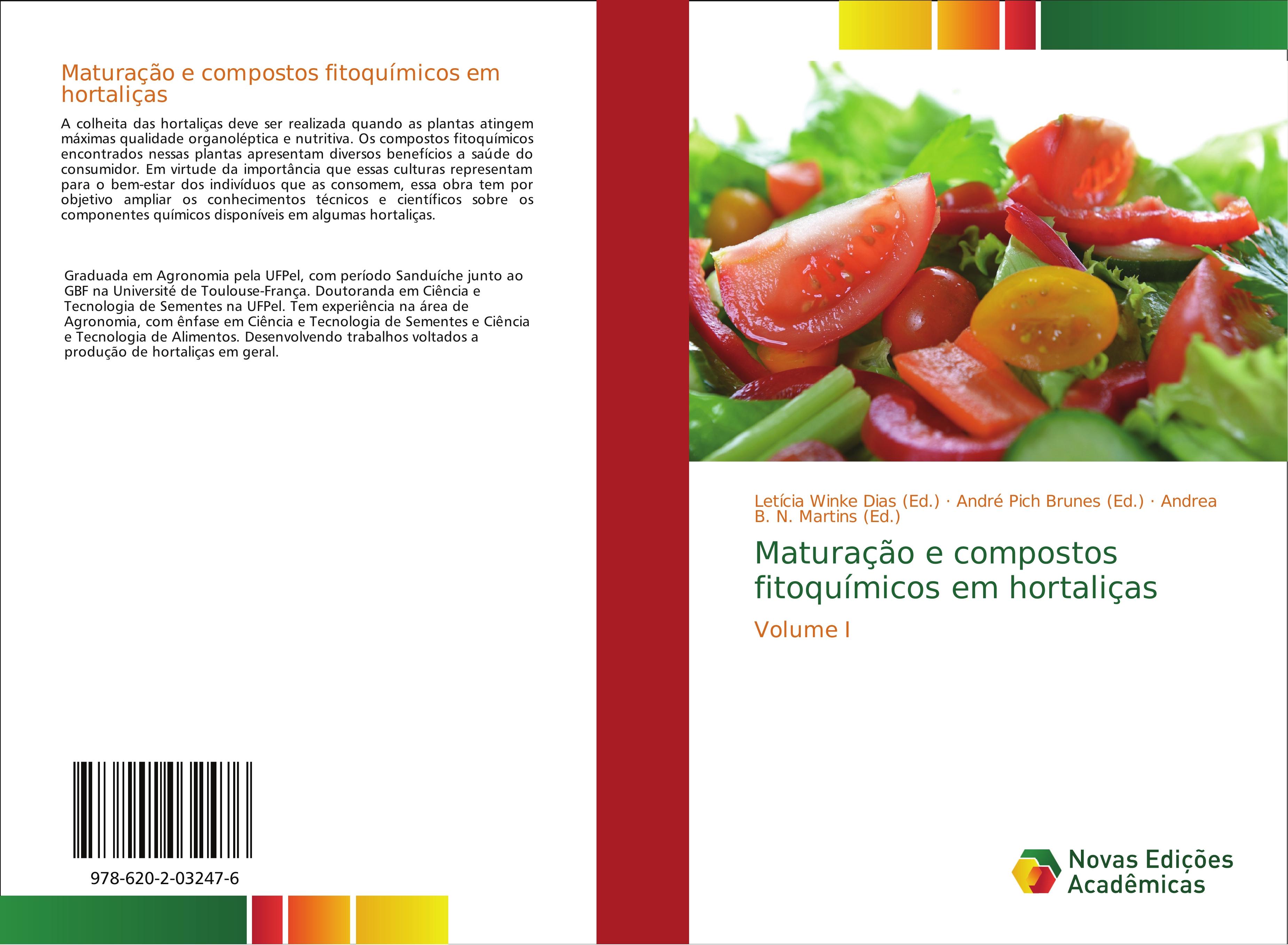 Maturação e compostos fitoquímicos em hortaliças - Letícia Winke Dias André Pich Brunes Andrea B. N. Martins