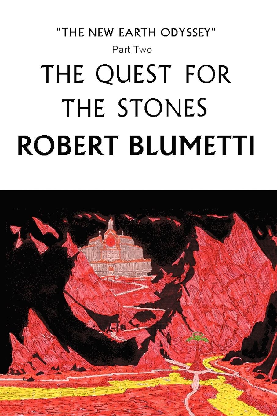 The Quest for the Stones - Robert Blumetti, Blumetti