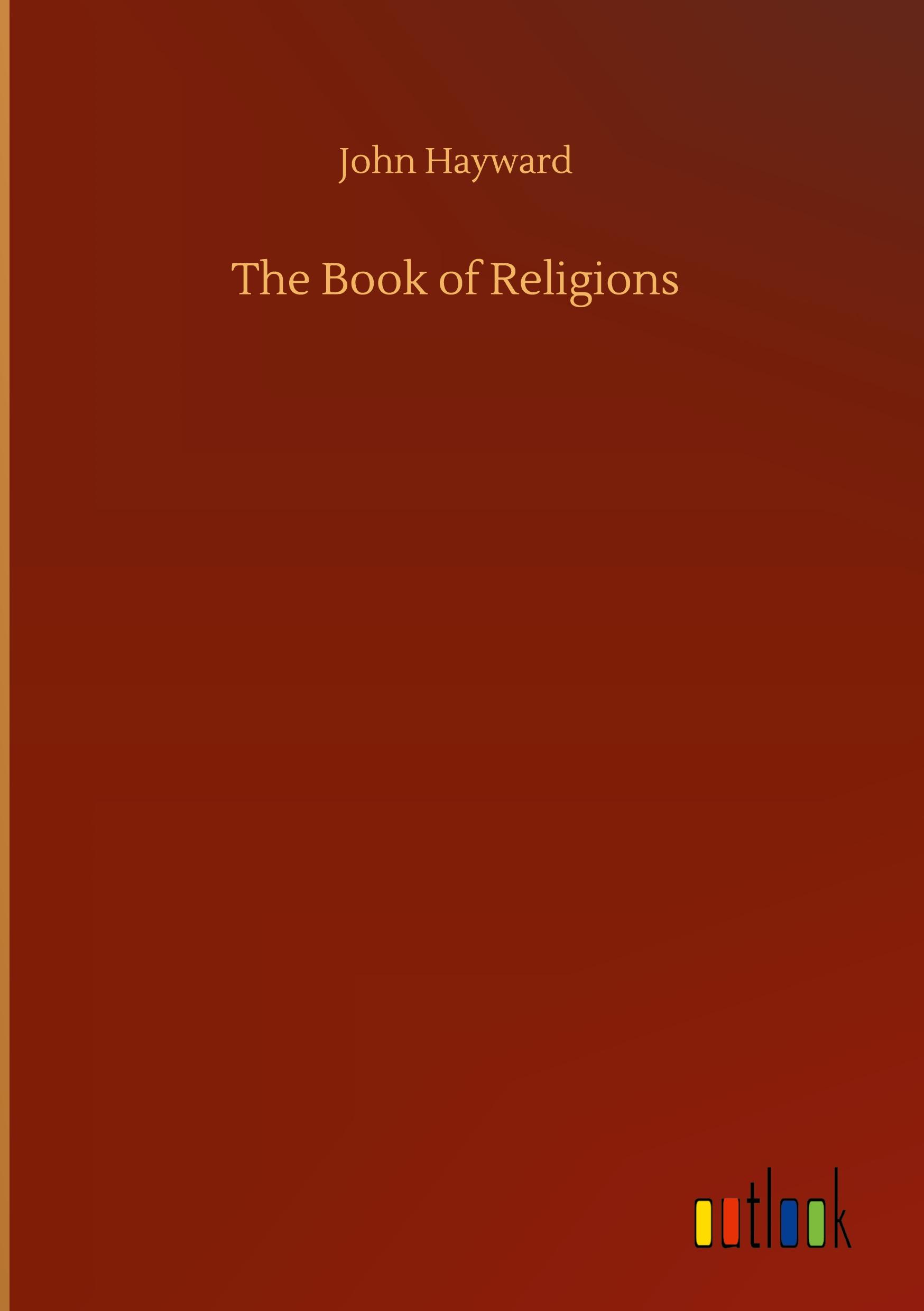 The Book of Religions - Hayward, John