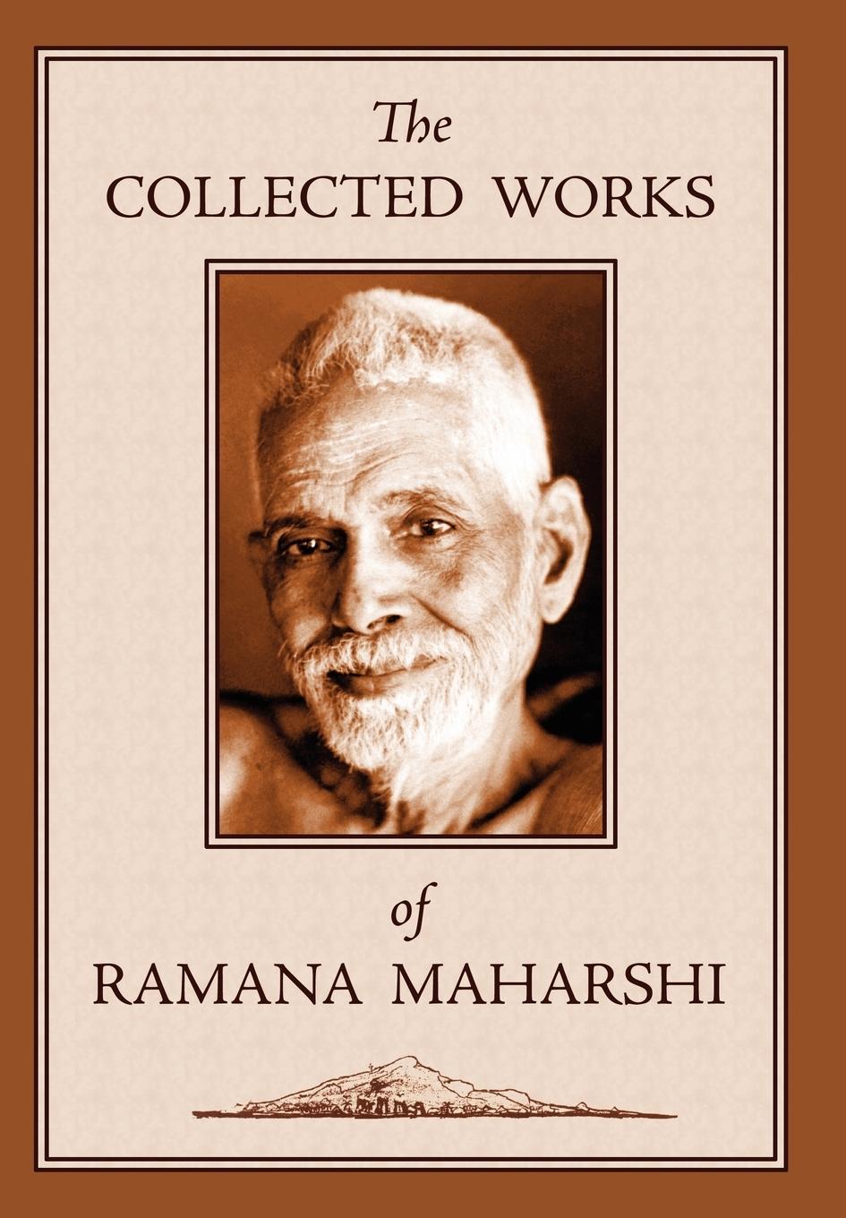 The Collected Works of Ramana Maharshi - Maharshi, Ramana Ramana