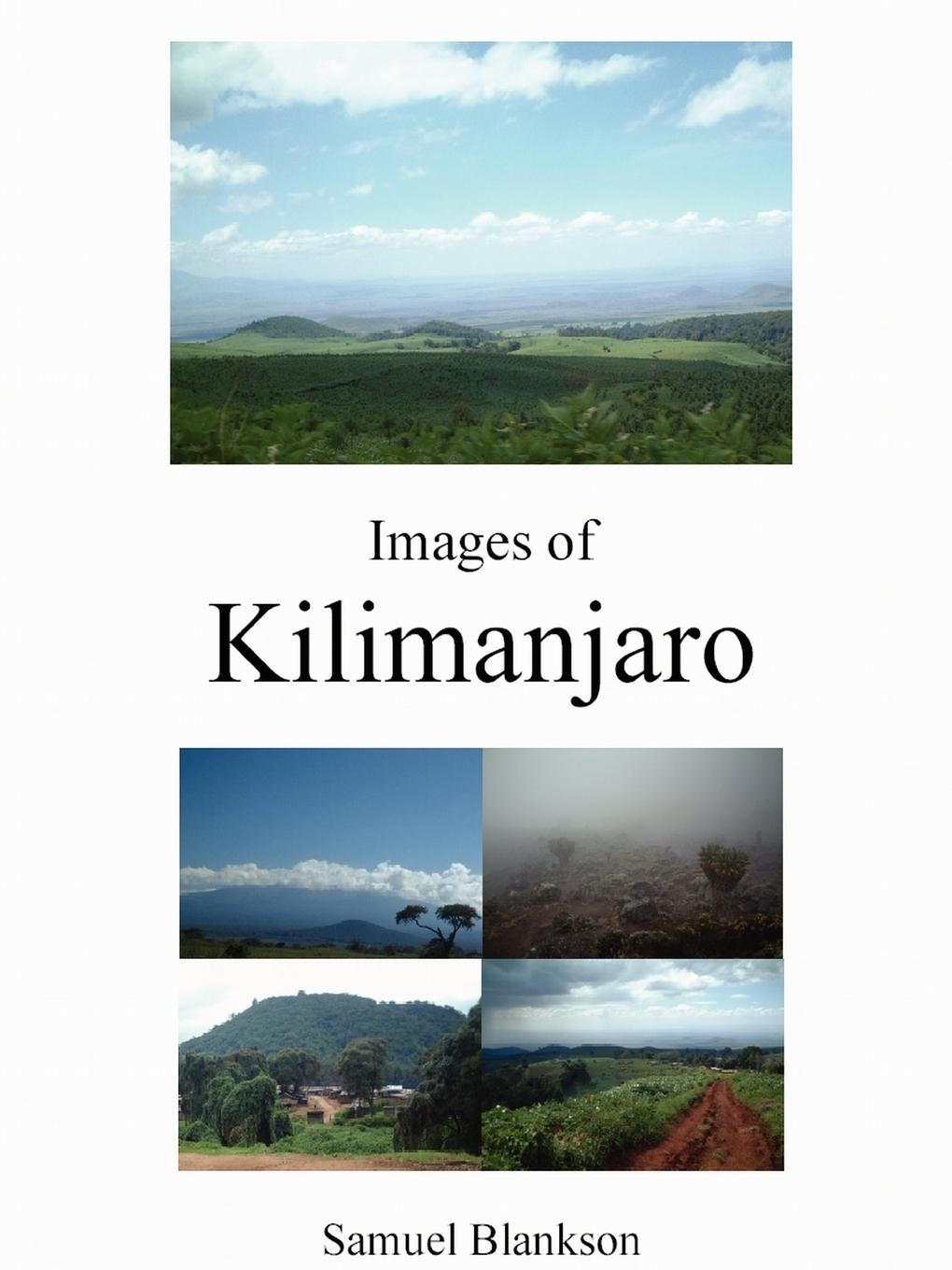 Images of Kilimanjaro - Blankson, Samuel