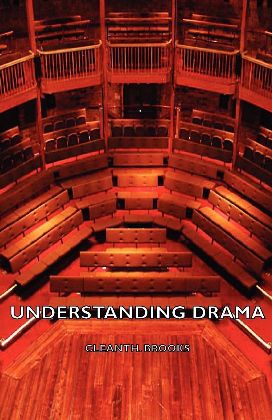 Understanding Drama - Brooks, Cleanth