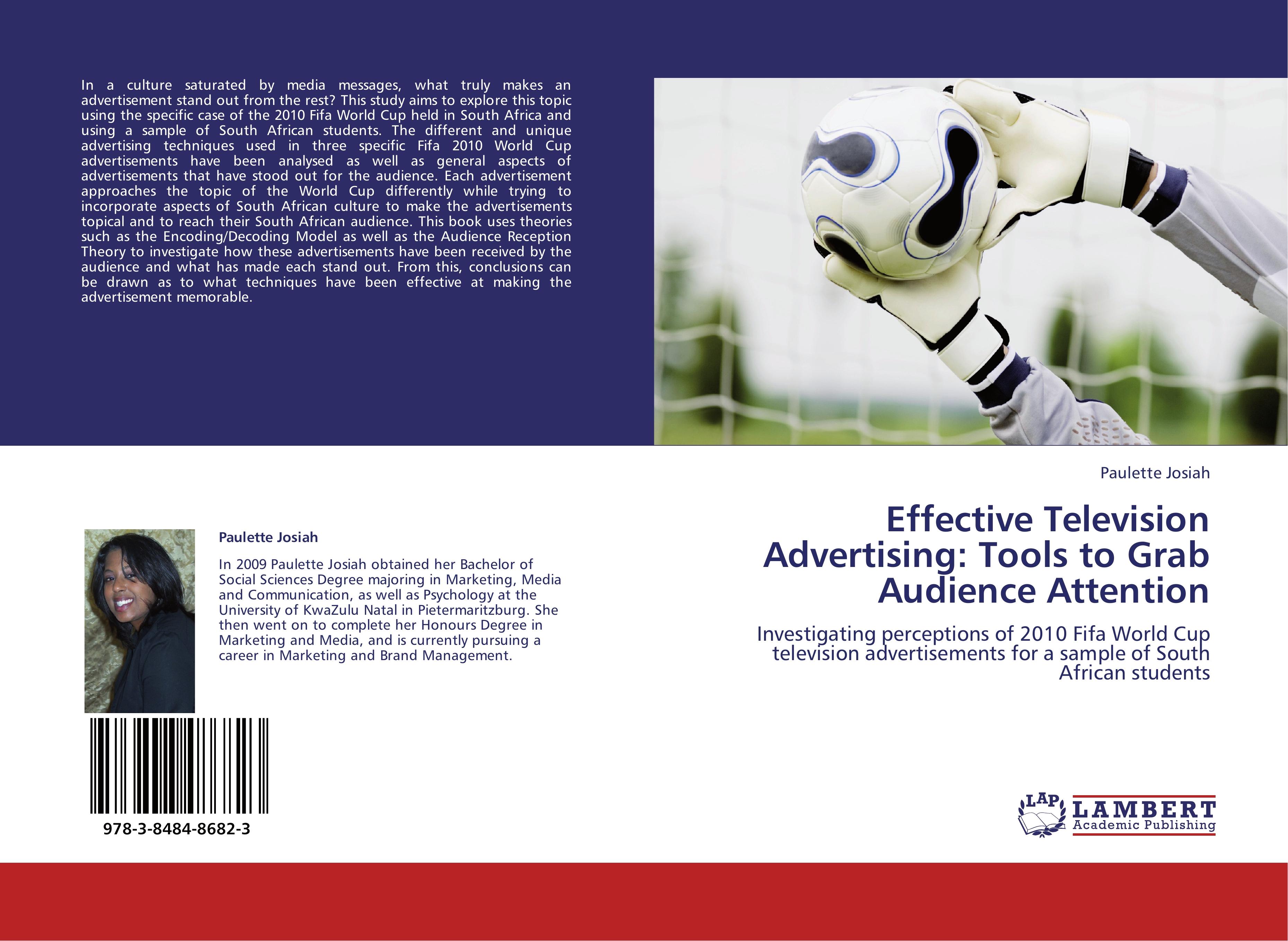 Effective Television Advertising: Tools to Grab Audience Attention - Paulette Josiah