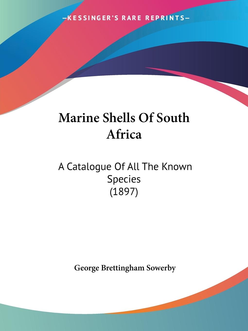 Marine Shells Of South Africa - Sowerby, George Brettingham