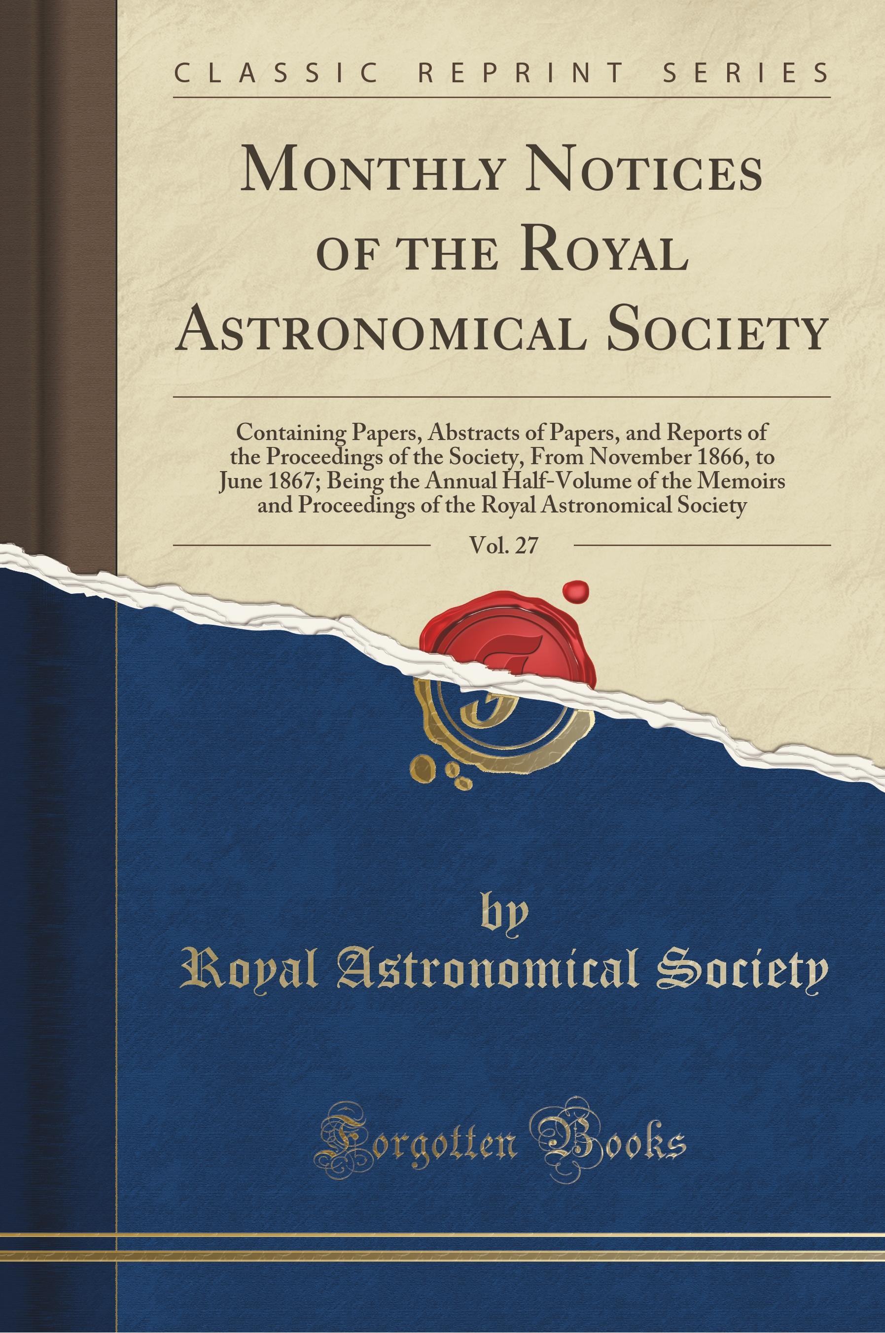 Society, R: Monthly Notices of the Royal Astronomical Societ - Society, Royal Astronomical