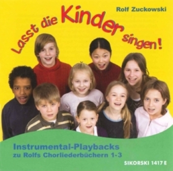 Lasst die Kinder singen!, 1 Audio-CD - Zuckowski, Rolf Lundie, Gudrun