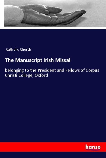 The Manuscript Irish Missal - Catholic, Church