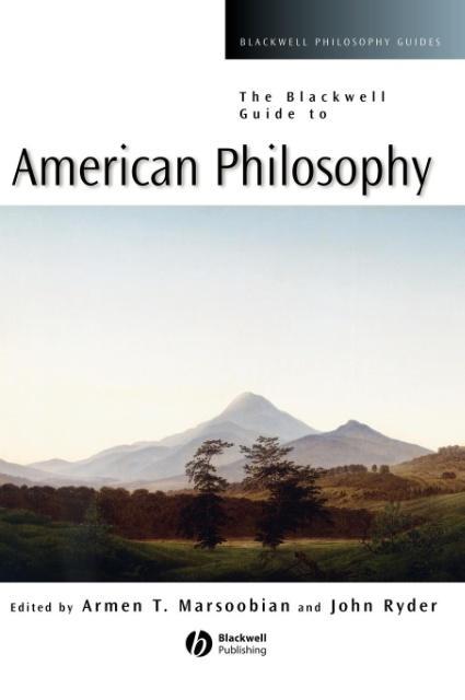 The Blackwell Guide to American Philosophy - Marsoobian Ryder