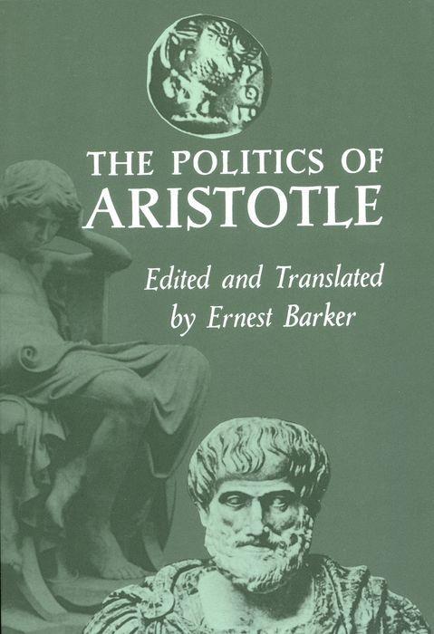 POLITICS OF ARISTOTLE - Aristotle